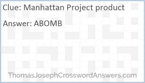 Manhattan Project product Answer