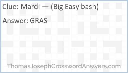 Mardi — (Big Easy bash) Answer