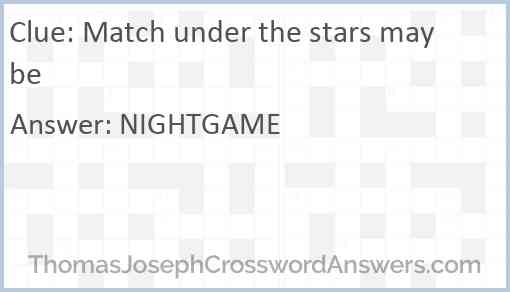 Match under the stars maybe Answer