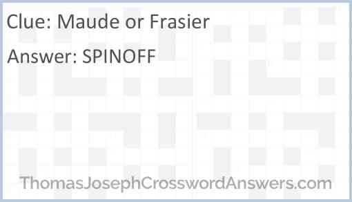 Maude or Frasier Answer