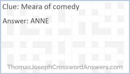 Meara of comedy Answer