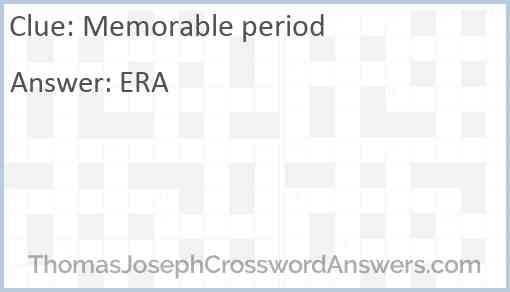 Memorable period Answer