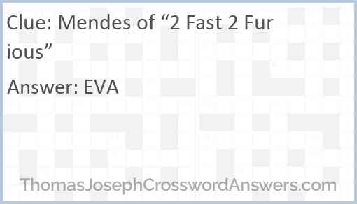 Mendes of “2 Fast 2 Furious” Answer