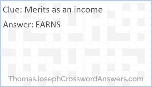 Merits as an income Answer