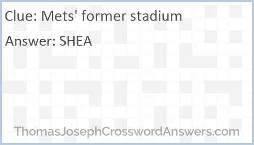 Mets' former stadium Answer