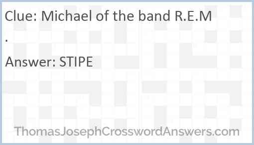 Michael of the band R.E.M. Answer