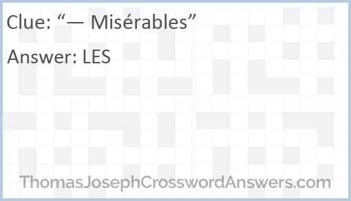 “— Misérables” Answer