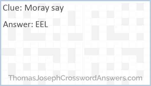 Moray say Answer