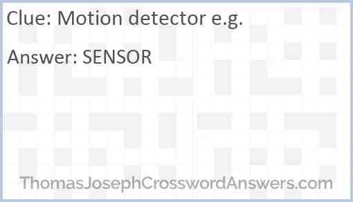 Motion detector e.g. Answer