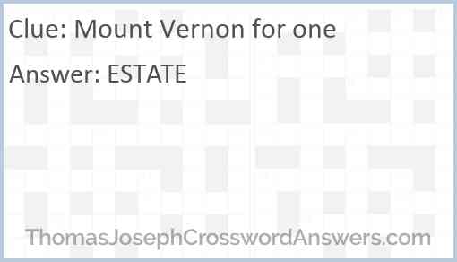 Mount Vernon for one Answer