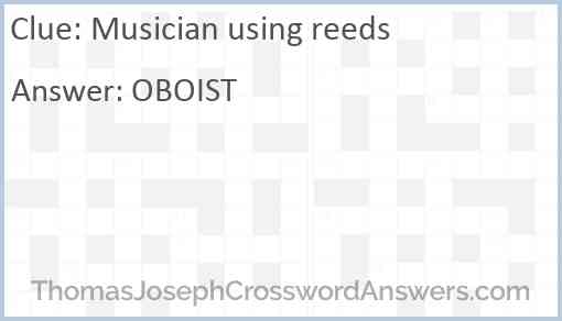 Musician using reeds Answer