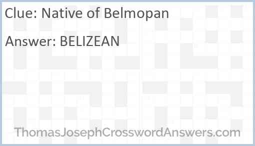 Native of Belmopan Answer