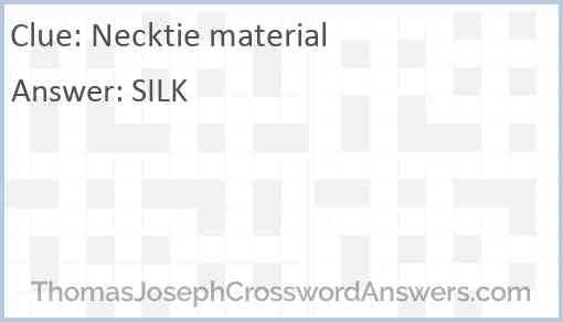 Necktie material Answer