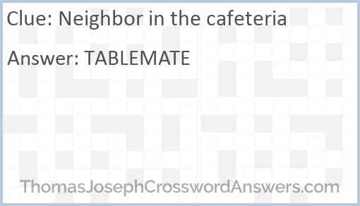 Neighbor in the cafeteria Answer