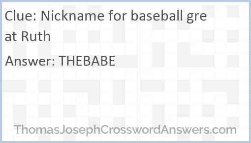 Nickname for baseball great Ruth Answer