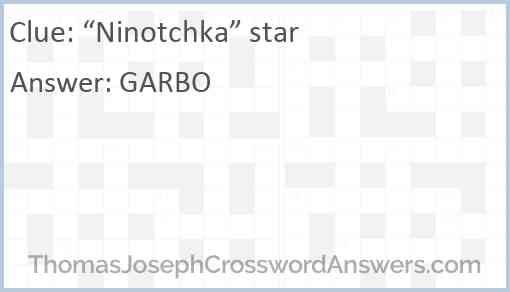 “Ninotchka” star Answer