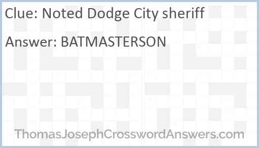 Noted Dodge City sheriff Answer