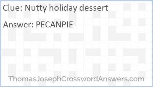 Nutty holiday dessert Answer