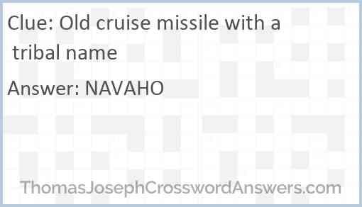 Old cruise missile with a tribal name Answer