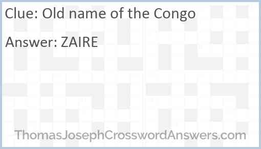 Old name of the Congo Answer