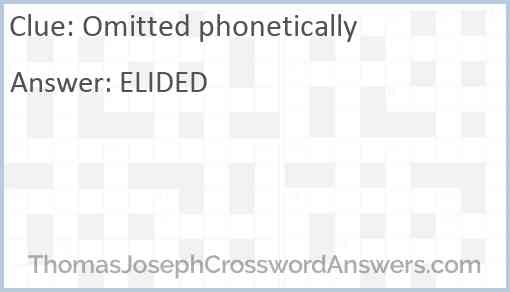 Omitted phonetically Answer