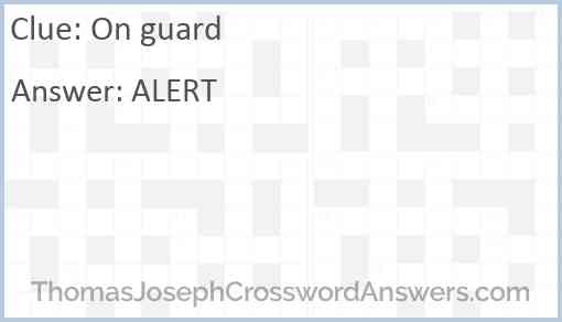 On guard Answer