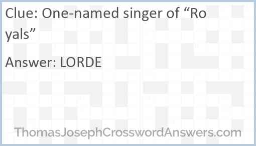One-named singer of “Royals” Answer