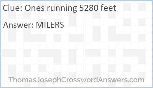 Ones running 5280 feet Answer