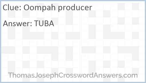 Oompah producer Answer