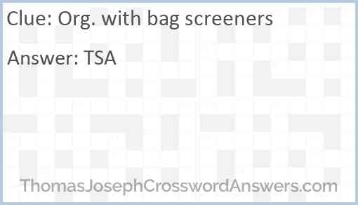 Org. with bag screeners Answer