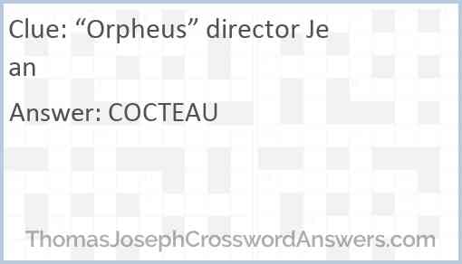 “Orpheus” director Jean Answer