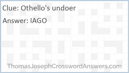 Othello’s undoer Answer