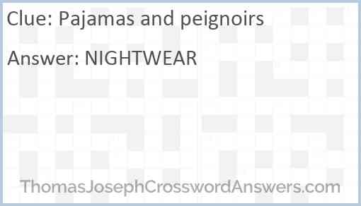 Pajamas and peignoirs Answer