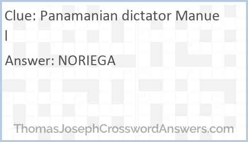 Panamanian dictator Manuel Answer