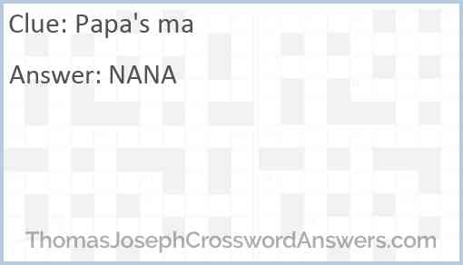 Papa's ma Answer