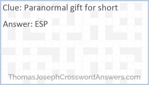 Paranormal gift for short Answer