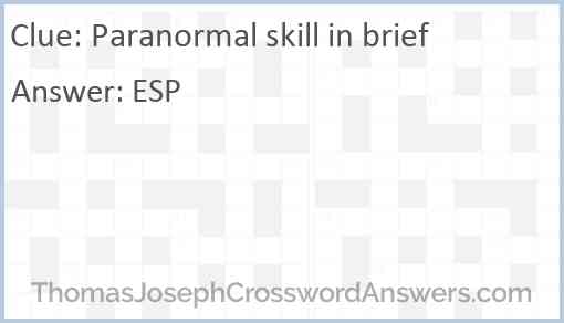 Paranormal skill in brief Answer