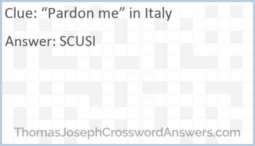 “Pardon me” in Italy Answer