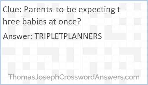 Parents-to-be expecting three babies at once? Answer
