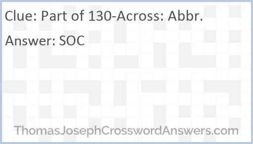 Part of 130-Across: Abbr. Answer