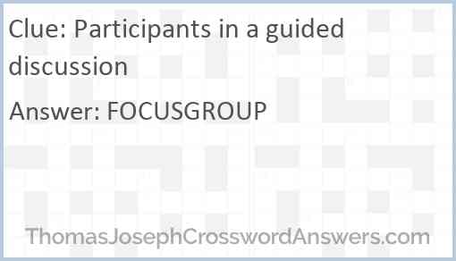 Participants in a guided discussion Answer