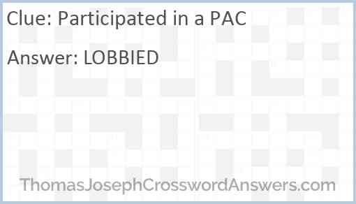 Participated in a PAC Answer