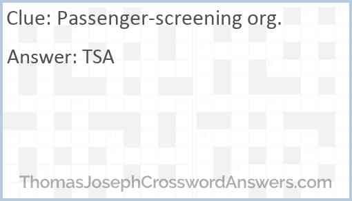 Passenger-screening org. Answer