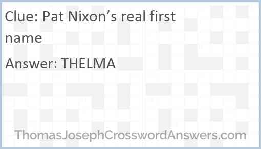 Pat Nixon’s real first name Answer