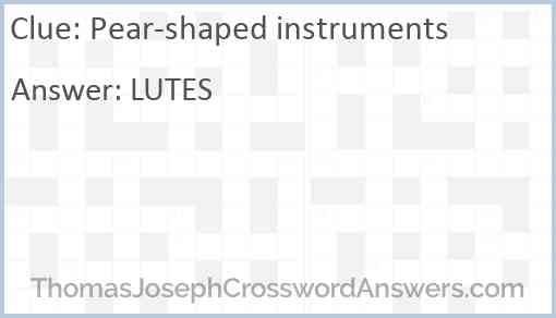 Pear-shaped instruments Answer