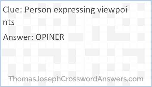 Person expressing viewpoints Answer