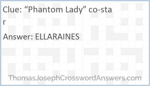 “Phantom Lady” co-star Answer