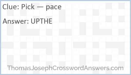 Pick — pace Answer