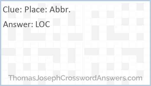 Place: Abbr. Answer