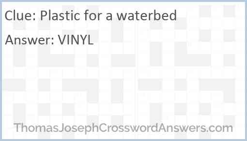 Plastic for a waterbed Answer